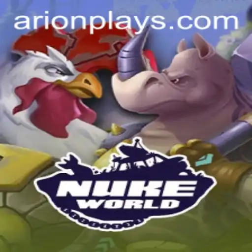 NukeWorld: Exploring the Thrilling World of Arion Play